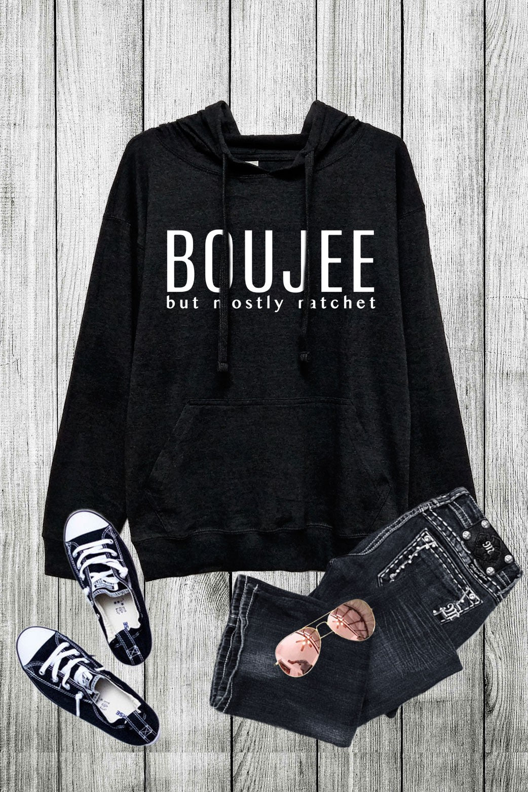 BOUJEE But Mostly Ratchet Soft Jersey Pullover Hoodie