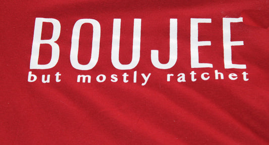 BOUJEE But Mostly Ratchet Short Sleeve V Neck T-Shirt